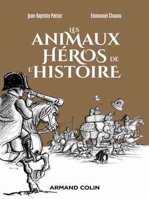 cover image of Les animaux héros de l'Histoire